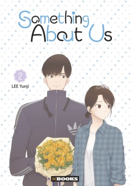 Manga - Manhwa - Something About Us - A propos de nous Vol.2