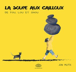 manga - Soupe aux cailloux de Fou, Lou et Shou (la)