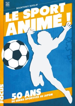 manga - Sport animé, 50 ans de séries sportives (le)