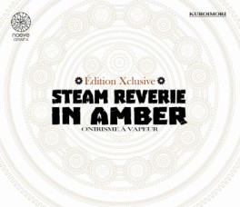 Mangas - Steam Reverie in Amber - Xclusive