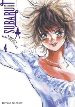 Mangas - Subaru, danse vers les étoiles! Vol.4