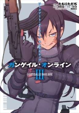 Manga - Manhwa - Sword Art Online Alternative - Gun Gale Online jp Vol.3