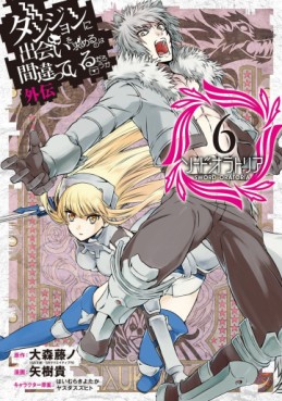 Manga - Manhwa - Dungeon ni Deai wo Motomeru no wa Machigatte Iru Darô Ka - Sword Oratoria jp Vol.6
