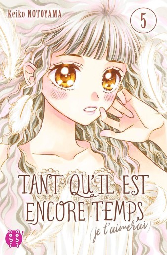 Manga - Manhwa - Tant qu'il est encore temps (je t'aimerai) Vol.5