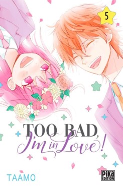 manga - Too bad, i'm in love! Vol.5