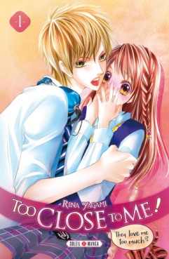 Manga - Manhwa - Too Close to me Vol.1