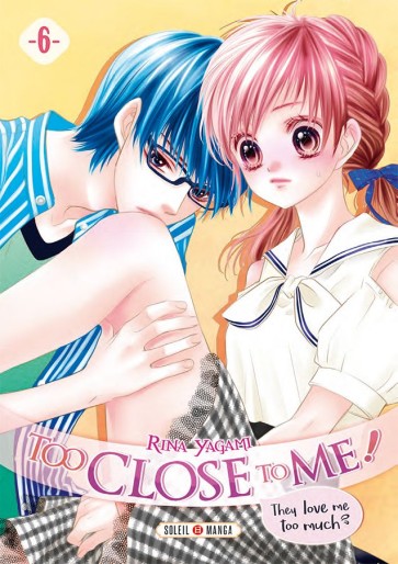 Manga - Manhwa - Too Close to me Vol.6