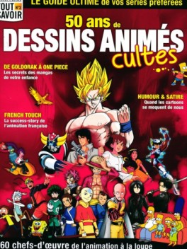 manga - Tout Savoir - 50 ans de dessins-animés cultes