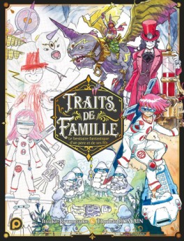 manga - Traits de famille, Le bestiaire fantastique d'un père et de ses fils Vol.1