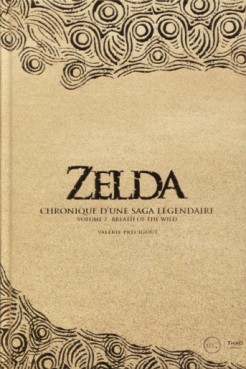 Zelda - Chronique d'une saga légendaire Vol.2