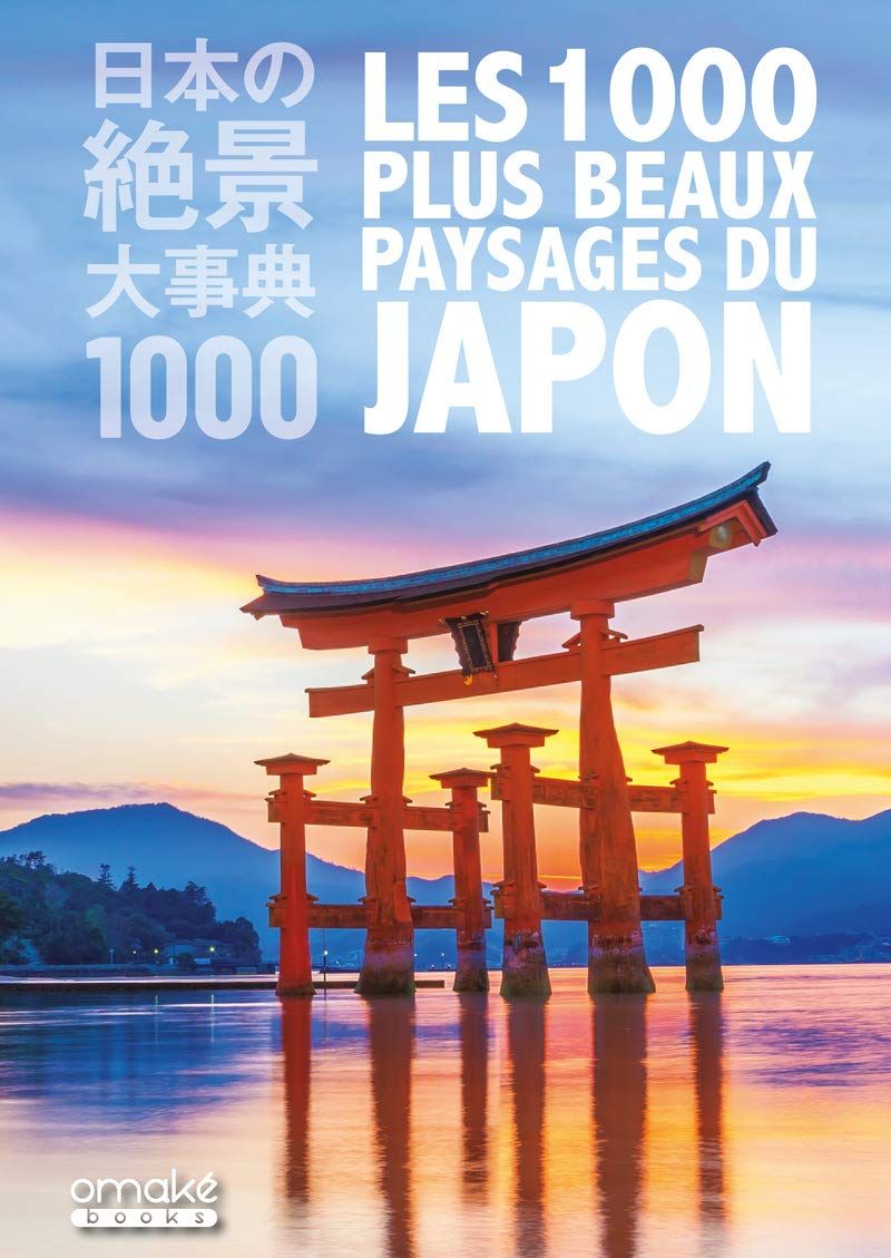 1000 plus beaux paysages du Japon (les)