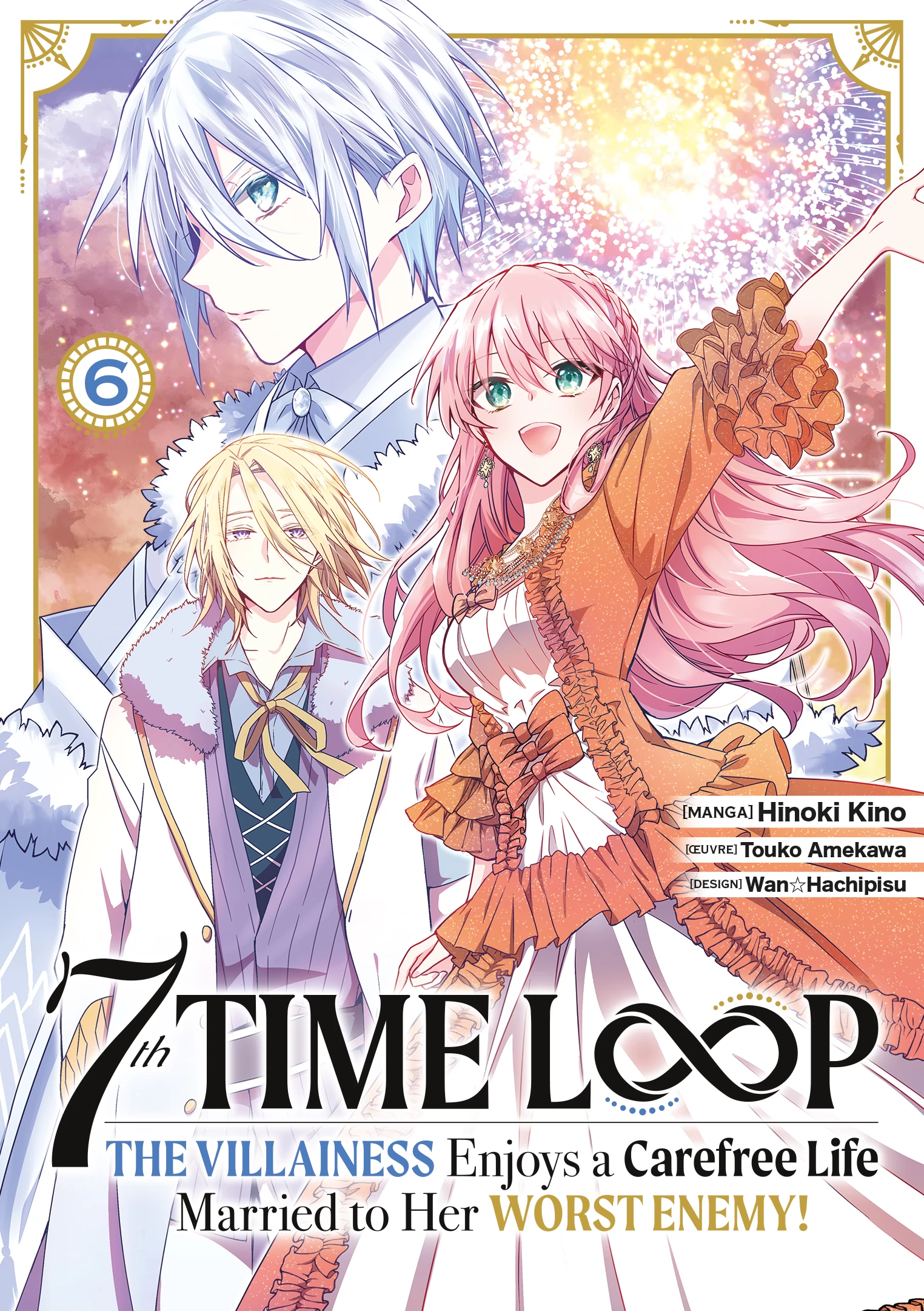 7th Time Loop - The Villainess Enjoys a Carefree Life Vol.6