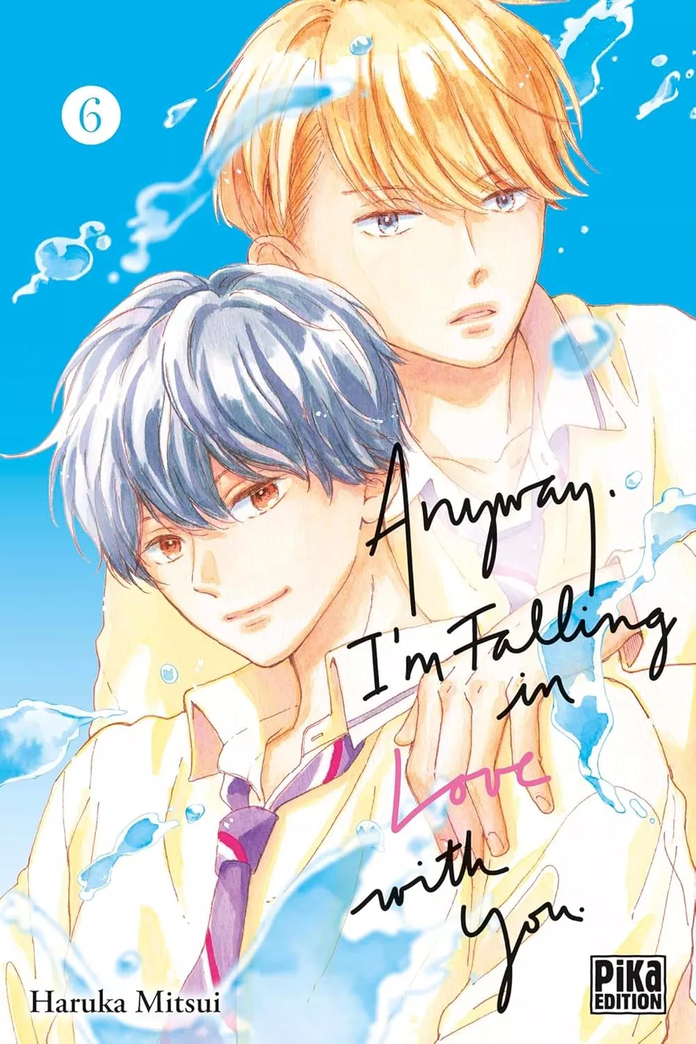 Anyway, I'm falling in love with you Vol.6