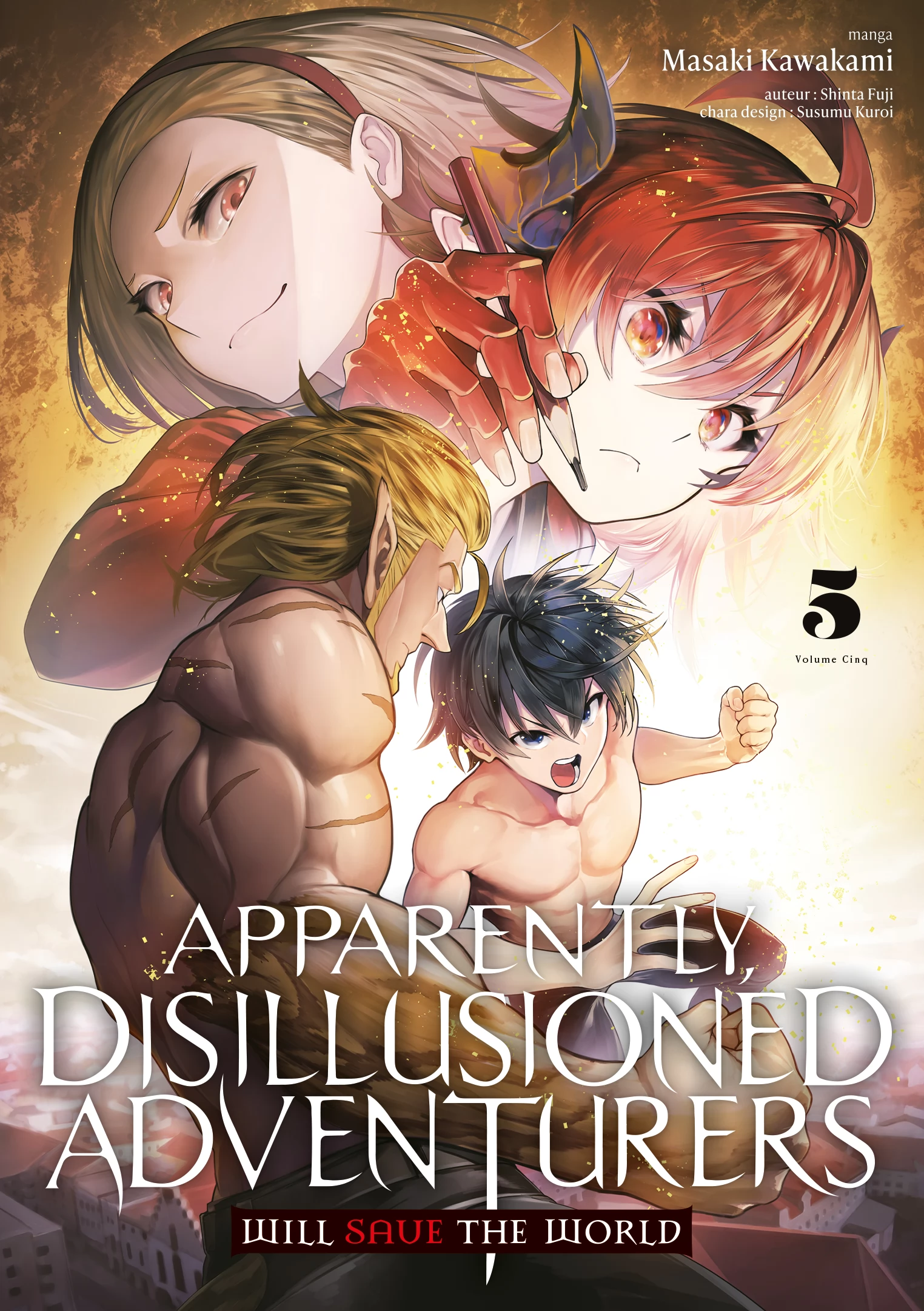 Apparently Disillusioned Adventurers Will Save the World Vol.5