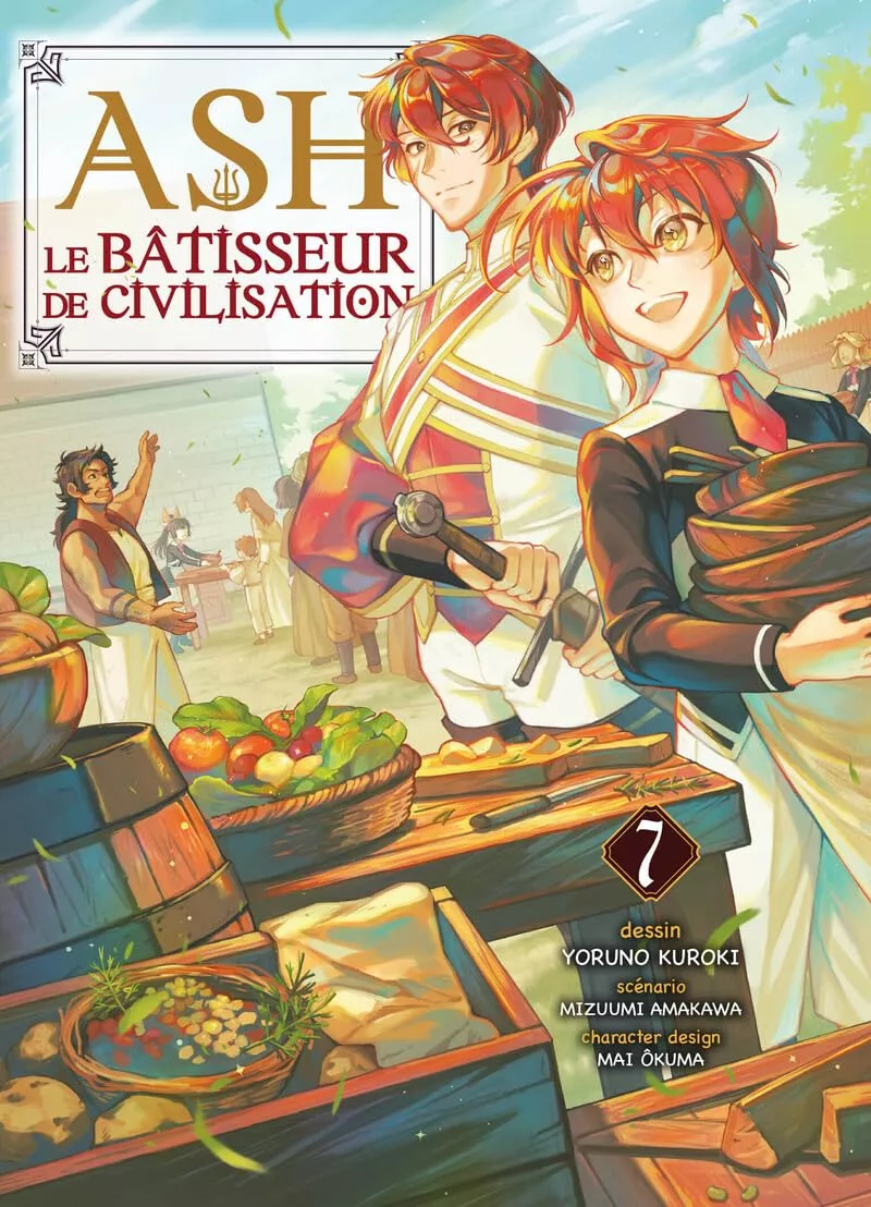 Ash le Bâtisseur de civilisation Vol.7