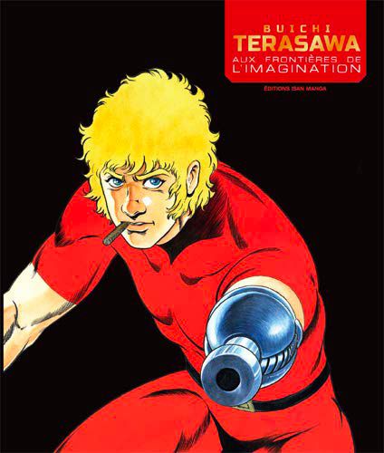 ISAN MANGA : un nouvel diteur Buichi-terasawa-aux-frontiere-de-imagination-isan