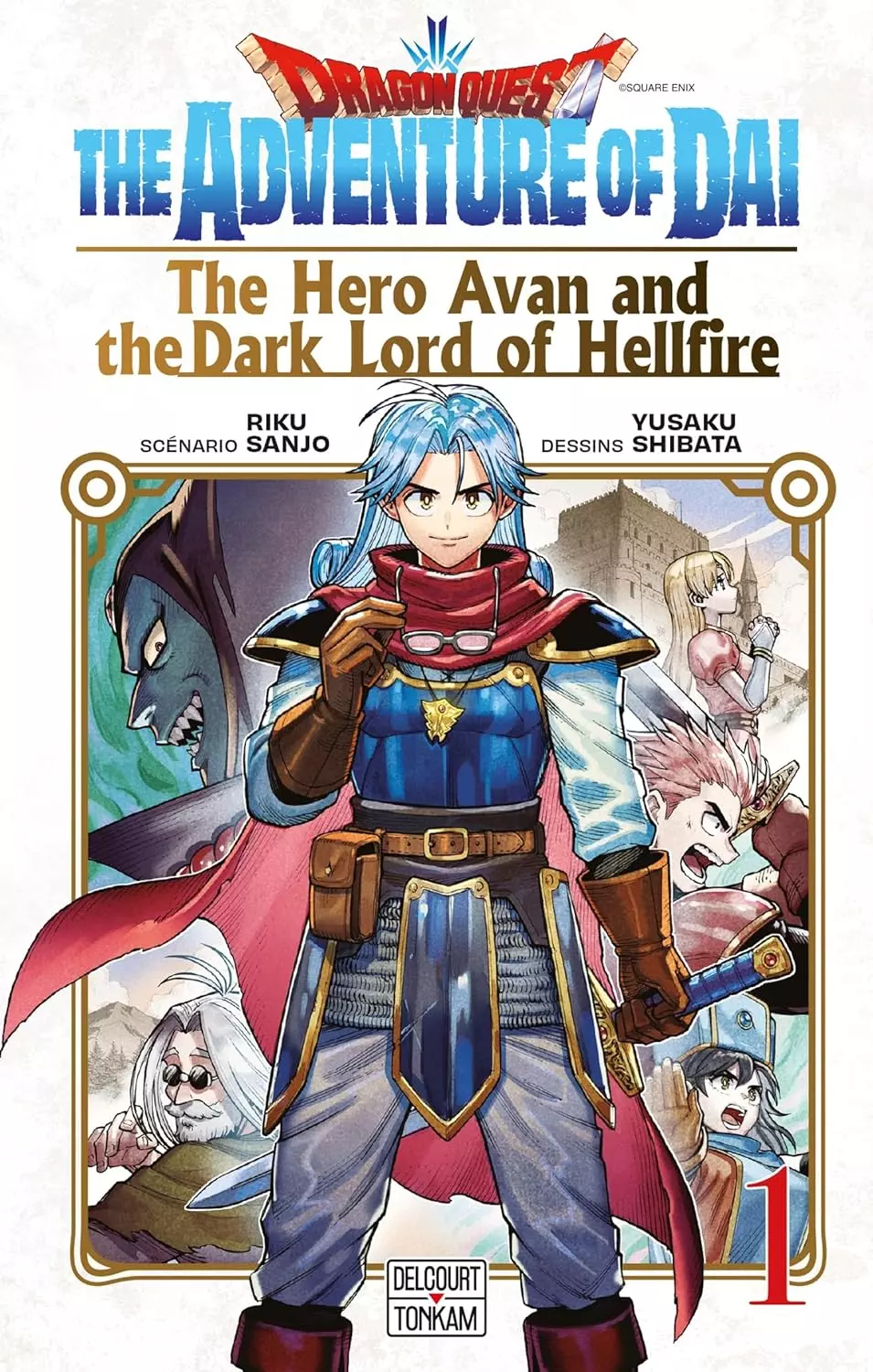 Dragon Quest - The Adventure of Daï - The Hero Avan and the Dark Lord of Hellfire Vol.1