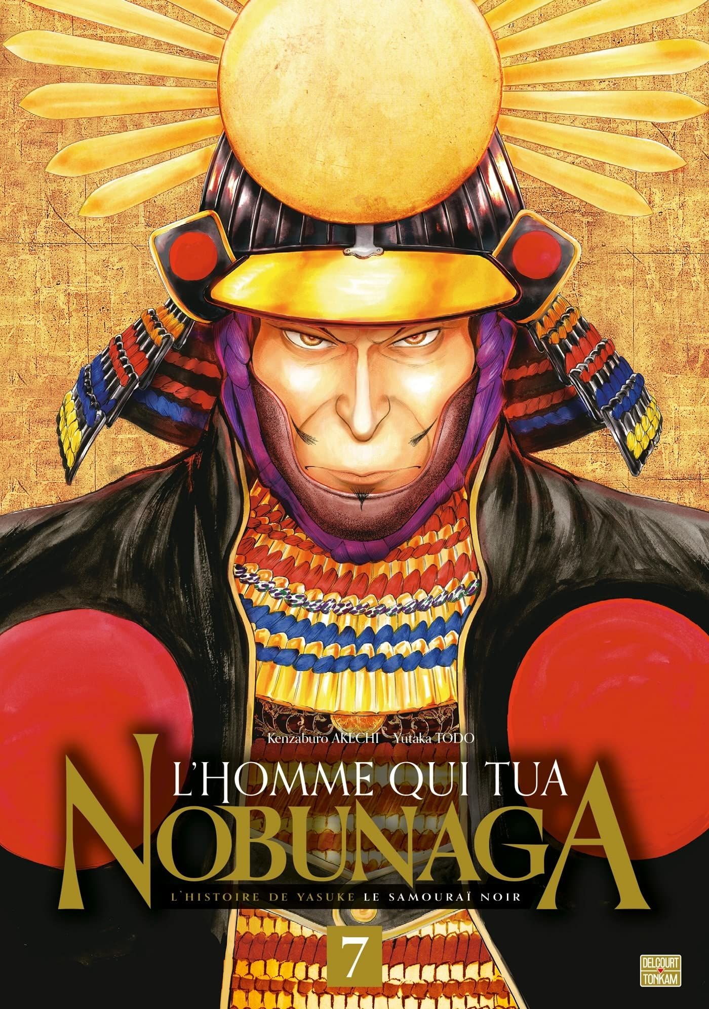 Homme qui tua Nobunaga (l') Vol.7