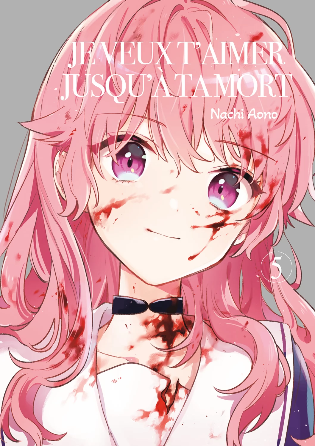 Je veux t'aimer jusqu'à ta mort Vol.5