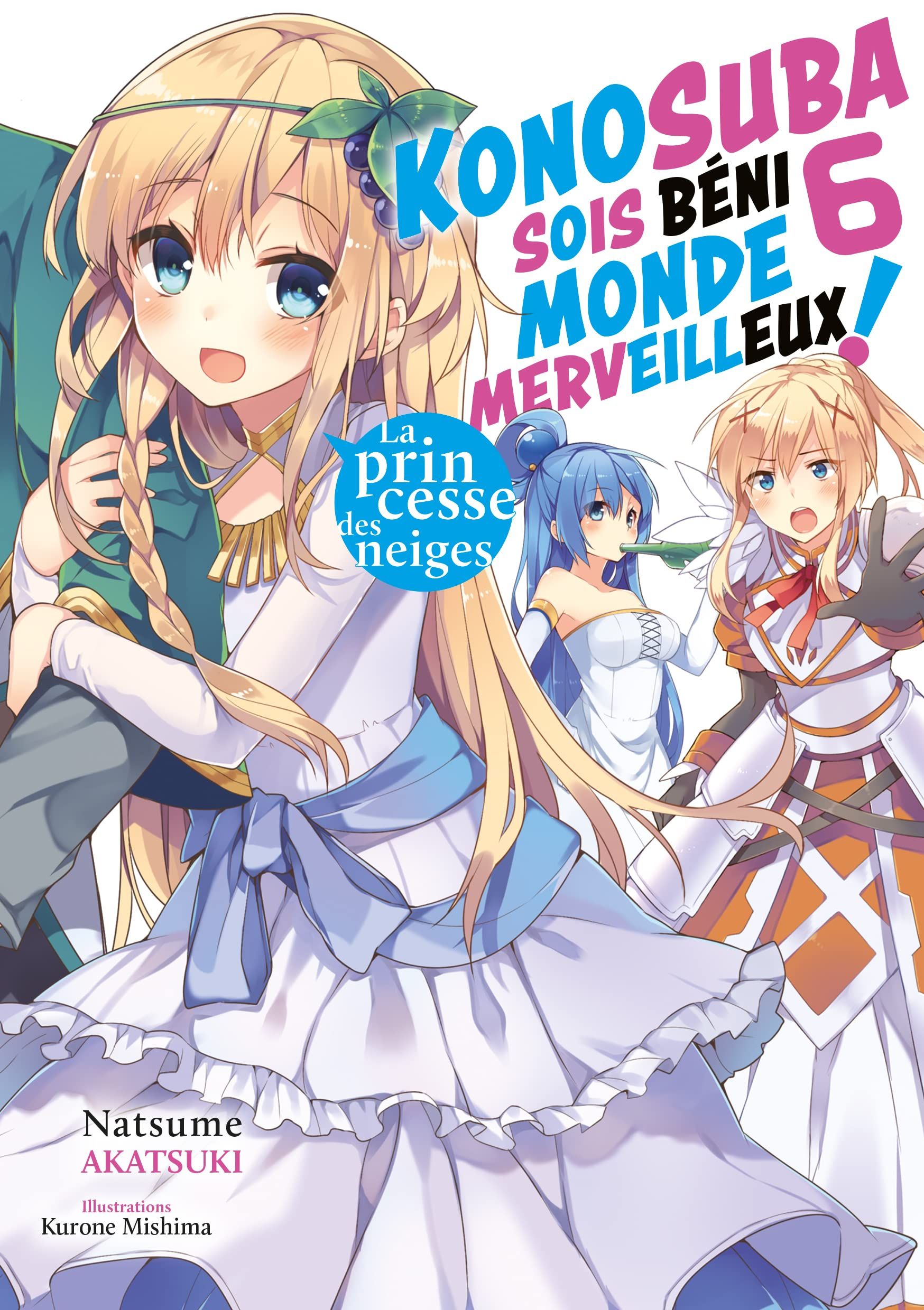 Kono Subarashii Sekai Ni Shukufuku Wo Vf Vol.6 Konosuba - Sois Béni Monde Merveilleux - Light Novel - Manga - Manga news