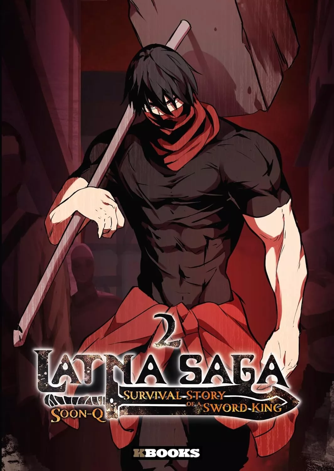 Latna Saga - Survival of a Sword King Vol.2