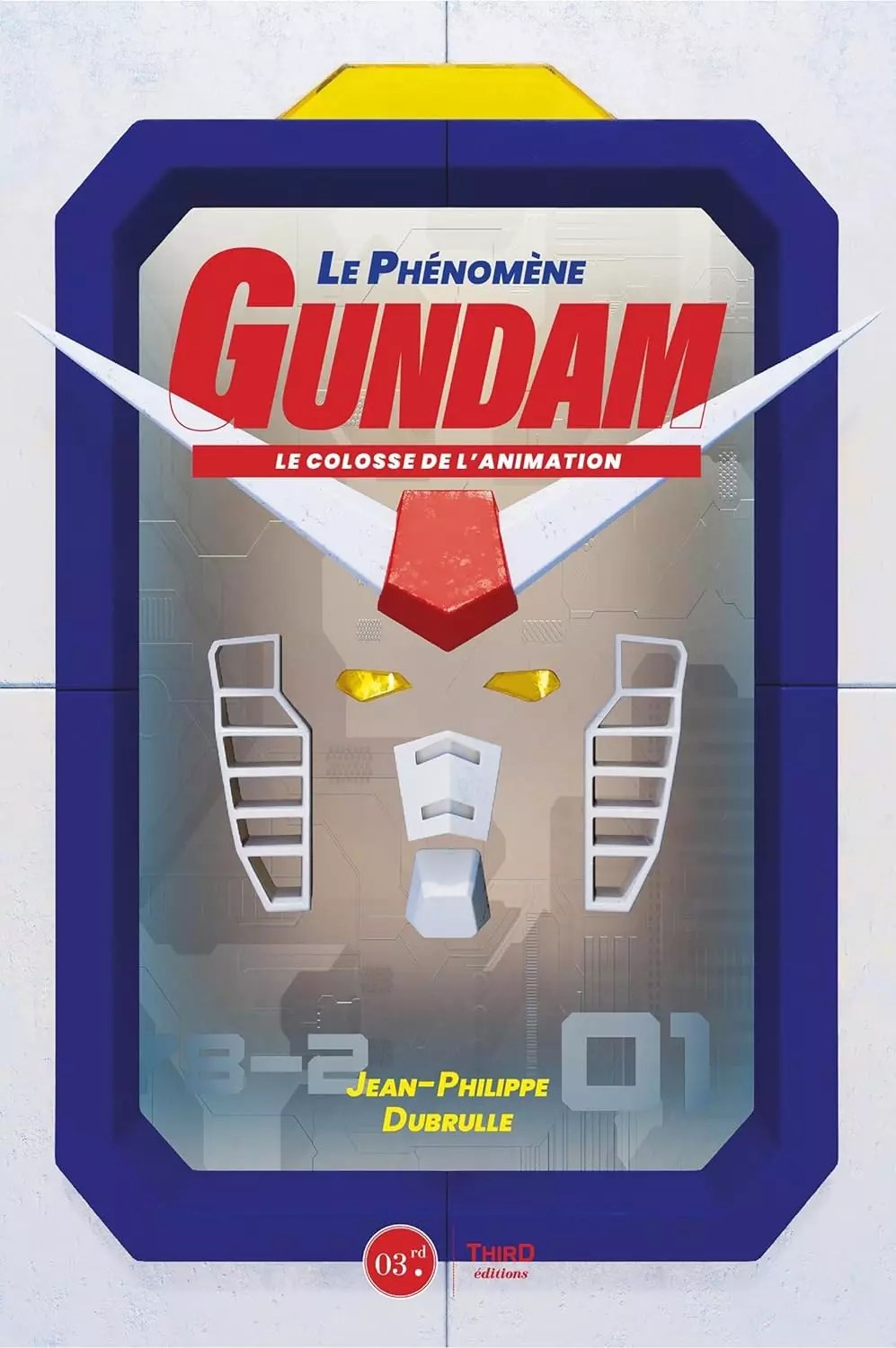 Phénomène Gundam (Le) - Le colosse de l'animation