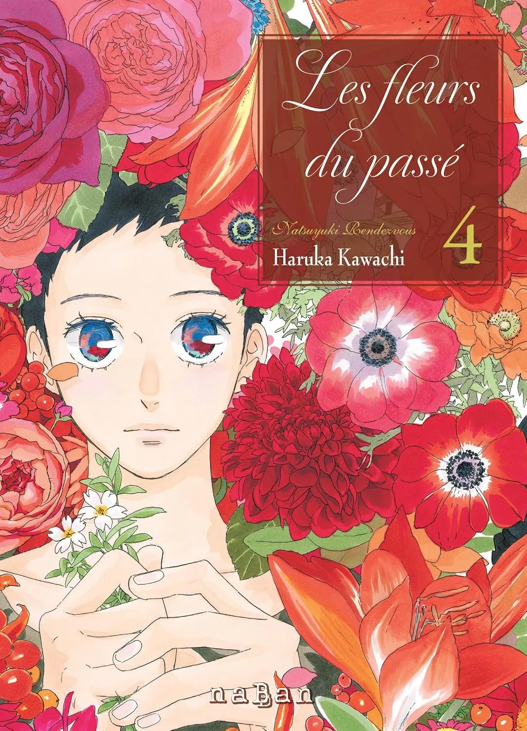 Fleurs du passé (les) - Natsuyuki Rendez-vous Vol.4