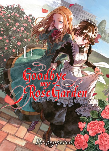 Goodbye my Rose Garden Vol.1