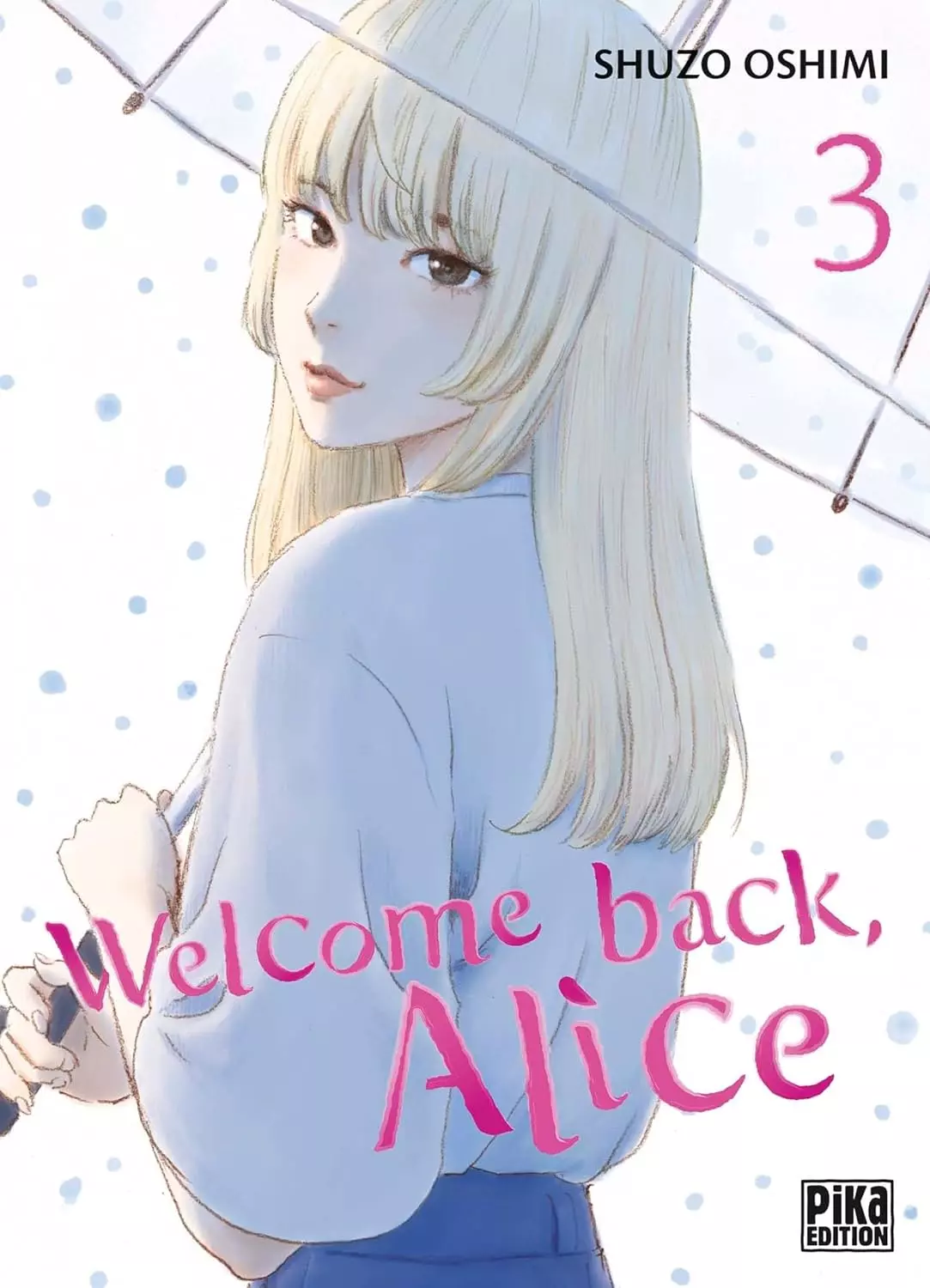Welcome Back Alice Vol.3