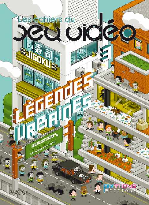 Cahiers du Jeu Video (les) - Legendes Urbaines Vol.3