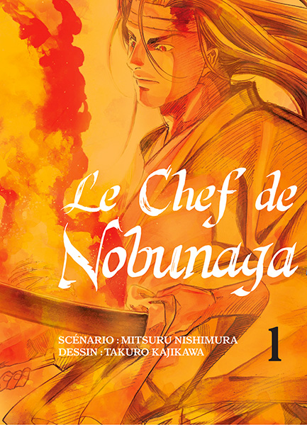 Chef de Nobunaga (le) Vol.1