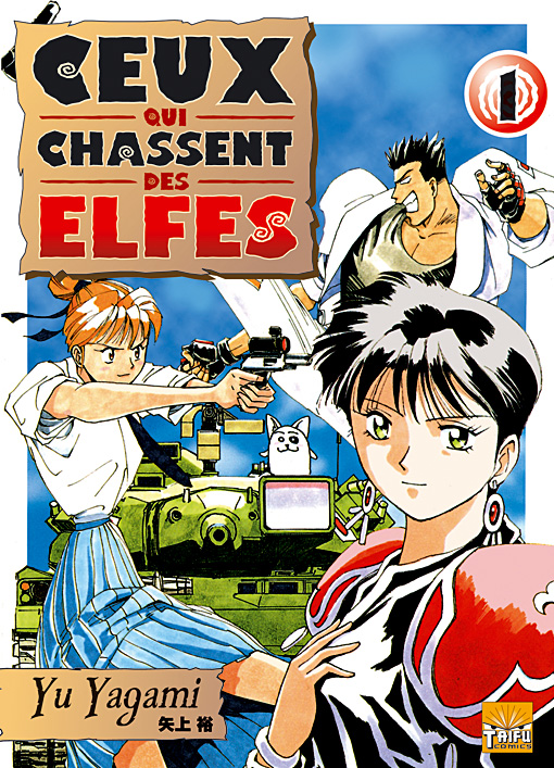 Ceux qui chassent des elfes Vol.1