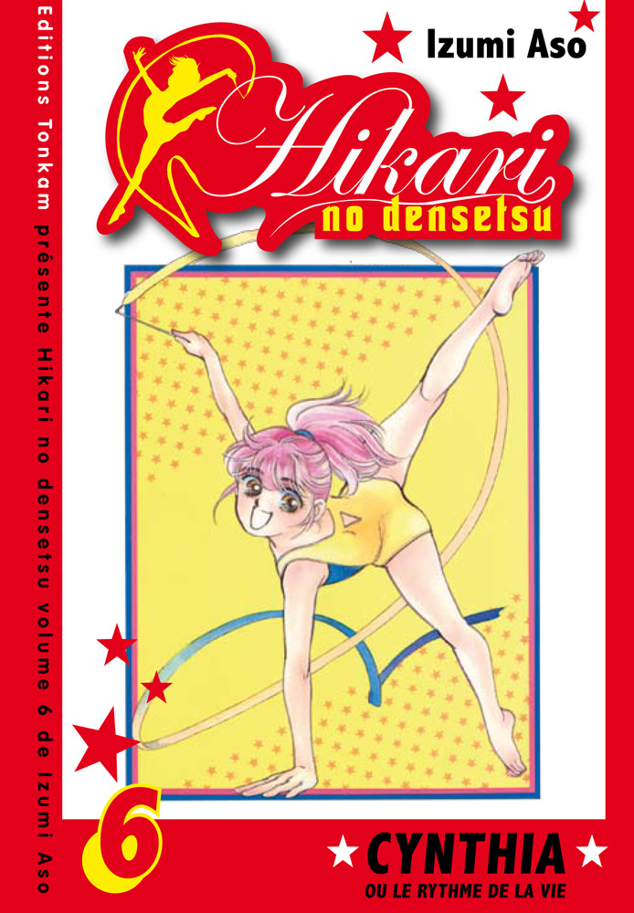 Hikari no Densetsu - Cynthia ou le Rythme de la Vie Vol.6