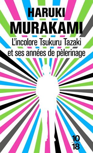 Incolore Tsukuru Tazaki et ses années de pèlerinage (L')