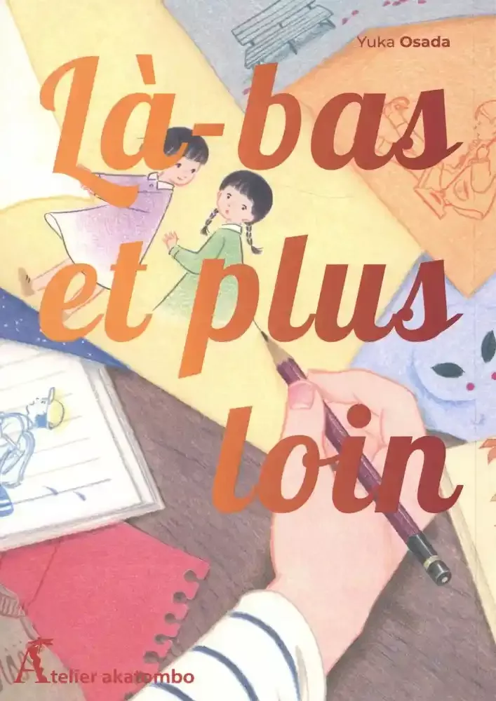 Là-bas et plus loin