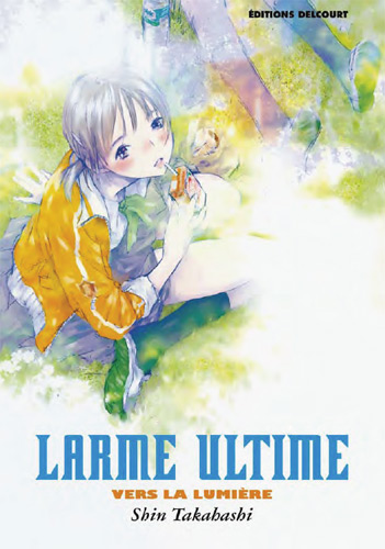 Larme ultime - Vers la lumière