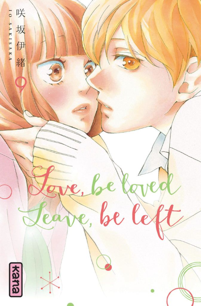 I Dont Want To Be Loved Manga Vol.9 Love,Be Loved Leave,Be Left - Manga - Manga news