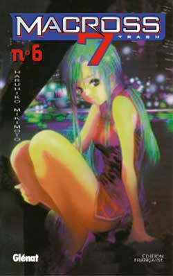 manga - Macross 7 Trash Vol.6