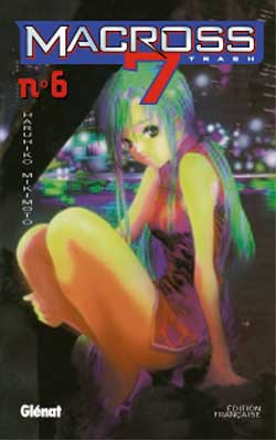 Manga - Manhwa - Macross 7 Trash Vol.6