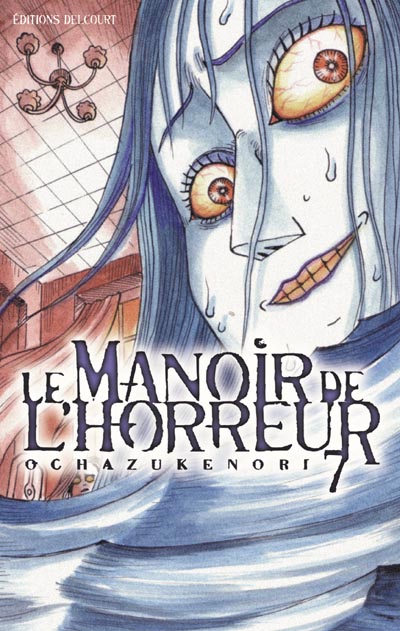 Le manoir de l'horreur Vol.7