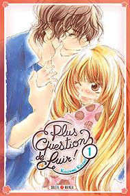 Plus question de fuir ! Vol.1