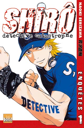 Shiro, le détective catastrophe Vol.1