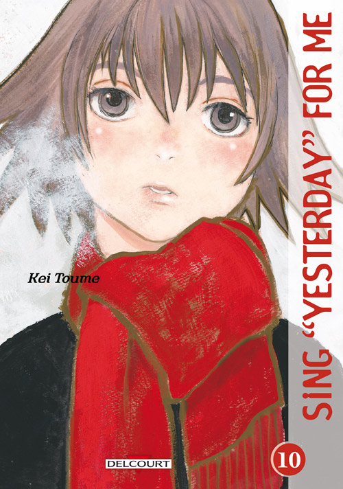 Yesterday Was Like Death Manga Vol.10 Sing Yesterday For me - Manga - Manga news