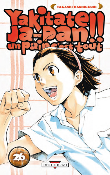 Manga - Manhwa - Yakitate Ja-pan!! Un pain c'est tout Vol.26